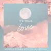 Our Heart of Worship - It's Your Love - Single